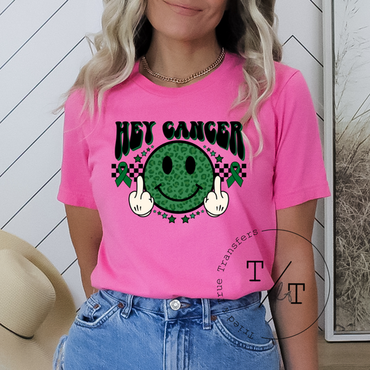 Hey Cancer (Green)