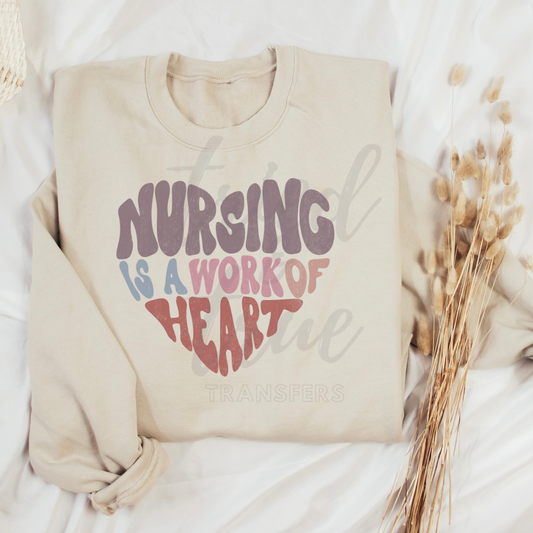 Nursing is a Work of Heart