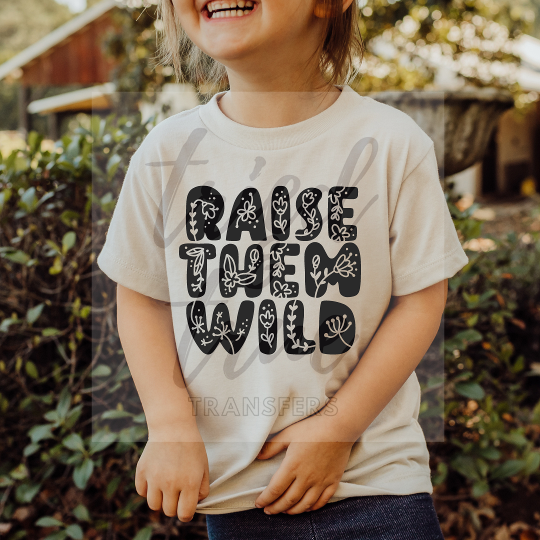 Raise Them Wild