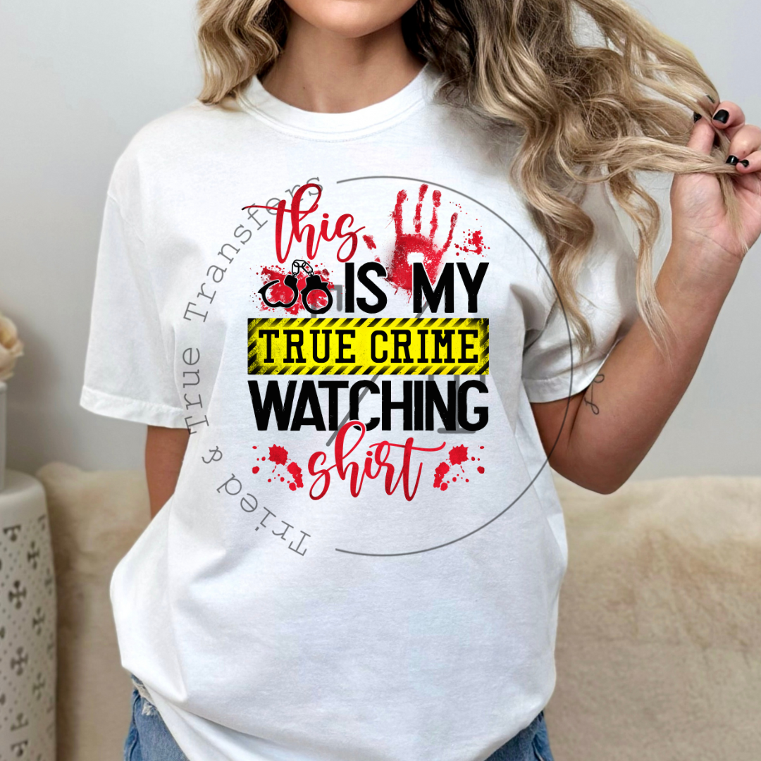 True Crime Watching Shirt